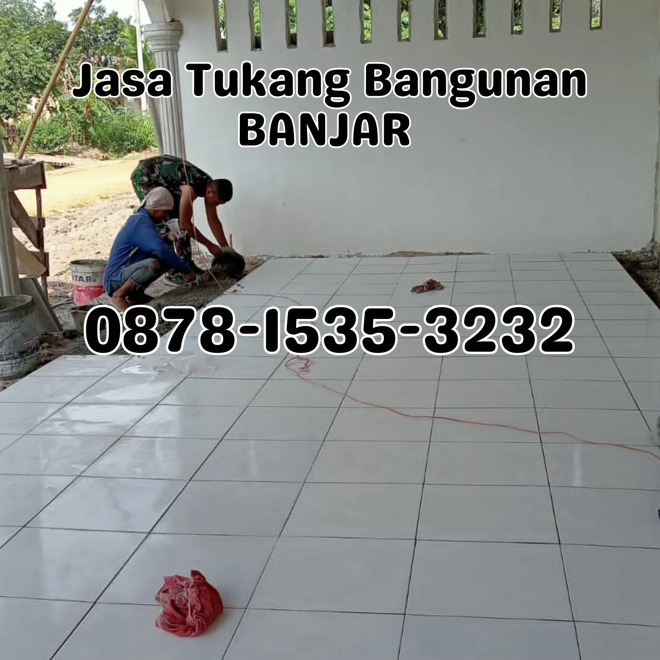 (TERMURAH), Jasa Tukang Bangunan Kelayan Selatan