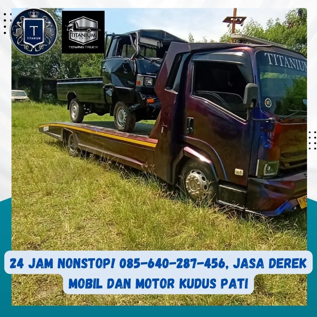 Siaga setiap saat, Jasa Derek Mobil dan Motor Kudus Pati