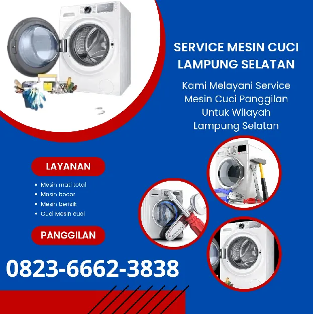 Service Mesin Cuci Lampung Selatan, Semua Merk & Tipe, Siap Datang 0823,6662,3838
