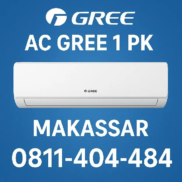 Jual AC Gree 1PK Makassar 0811,404,484