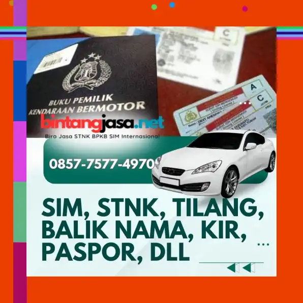 0857-7577-4970 Biro Jasa Balik Nama Kendaraan Jakarta Selatan Bayar Setelah Selesai