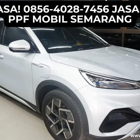 Luar Biasa! 0856-4028-7456 Jasa Pasang PPF Mobil Semarang