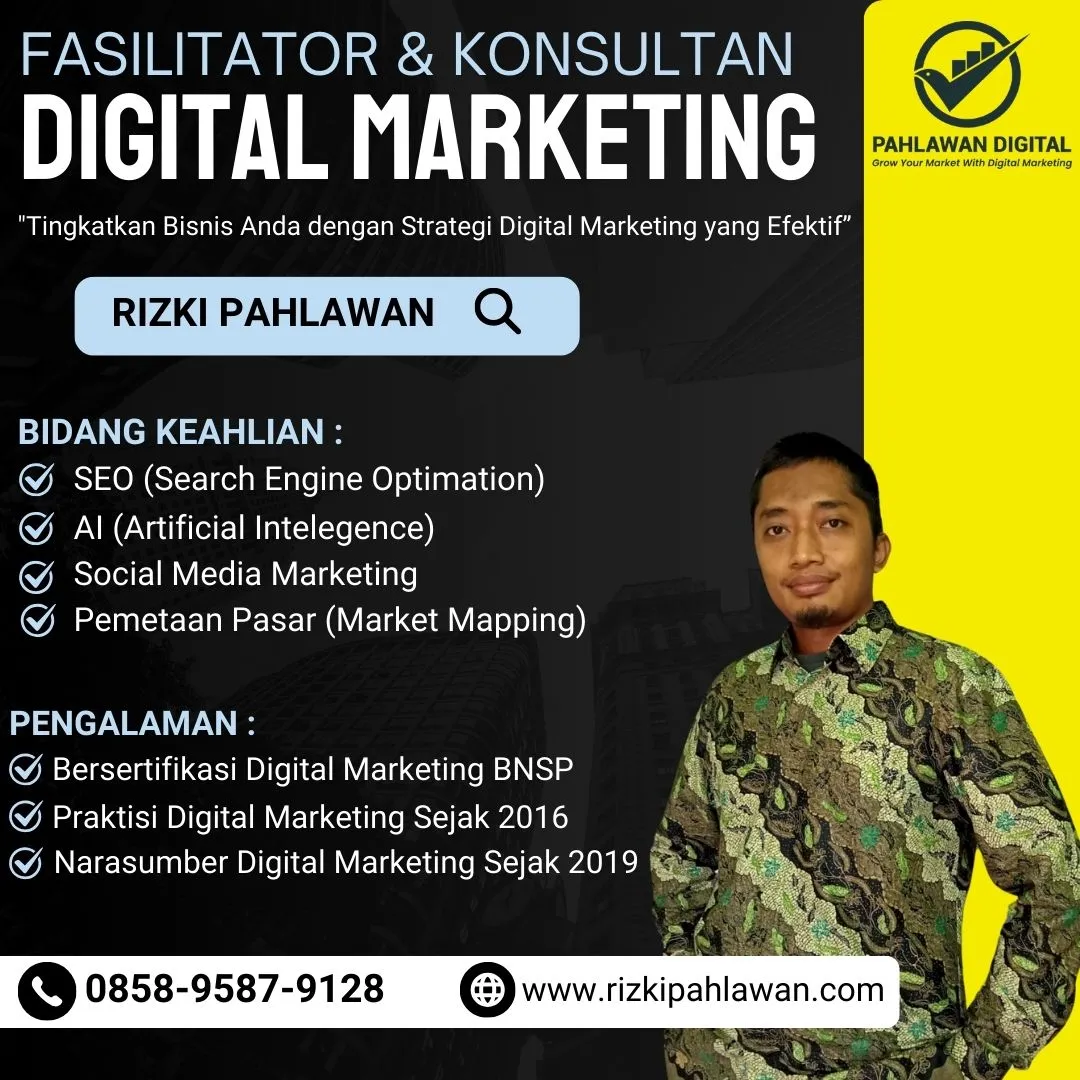 Berpengalaman 0858-9587-9128 Instruktur Narasumber Digital Marketing BNSP Dinas Perindustrian & Perdagangan Blora Solo Bogor Bandung Depok Tangerang RIZKI PAHLAWAN