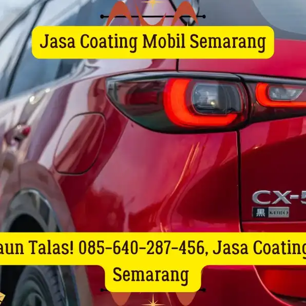 Efek Daun Talas! 085-640-287-456, Jasa Coating Mobil Semarang