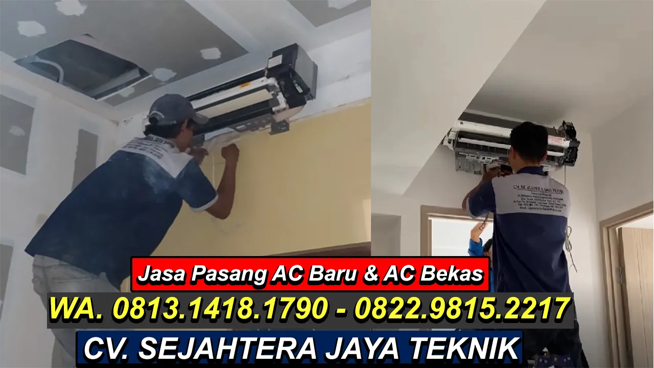 WA. 0822.9815.2217 - 0813.1418.1790 Jasa Service AC, Cuci AC, Bongkar Pasang AC Jatisampurna, Jatisampurna, Bekasi Terdekat – CV. Sejahtera Jaya Teknik