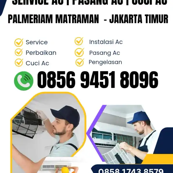 0856 9451 8096 Service Ac - Tukang Ac Daerah Palmeriam Matraman Jakarta Timur