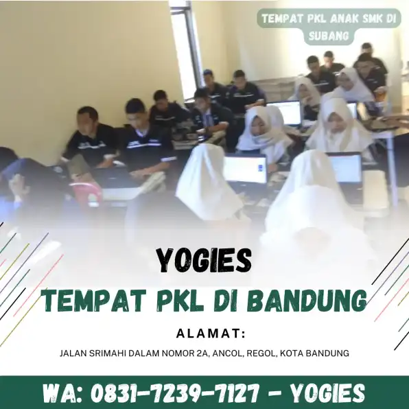 WA : 0831-7239-7127 ( YOGIES ) , Tempat PKL Anak SMK Di Subang , Jurusan TKJ