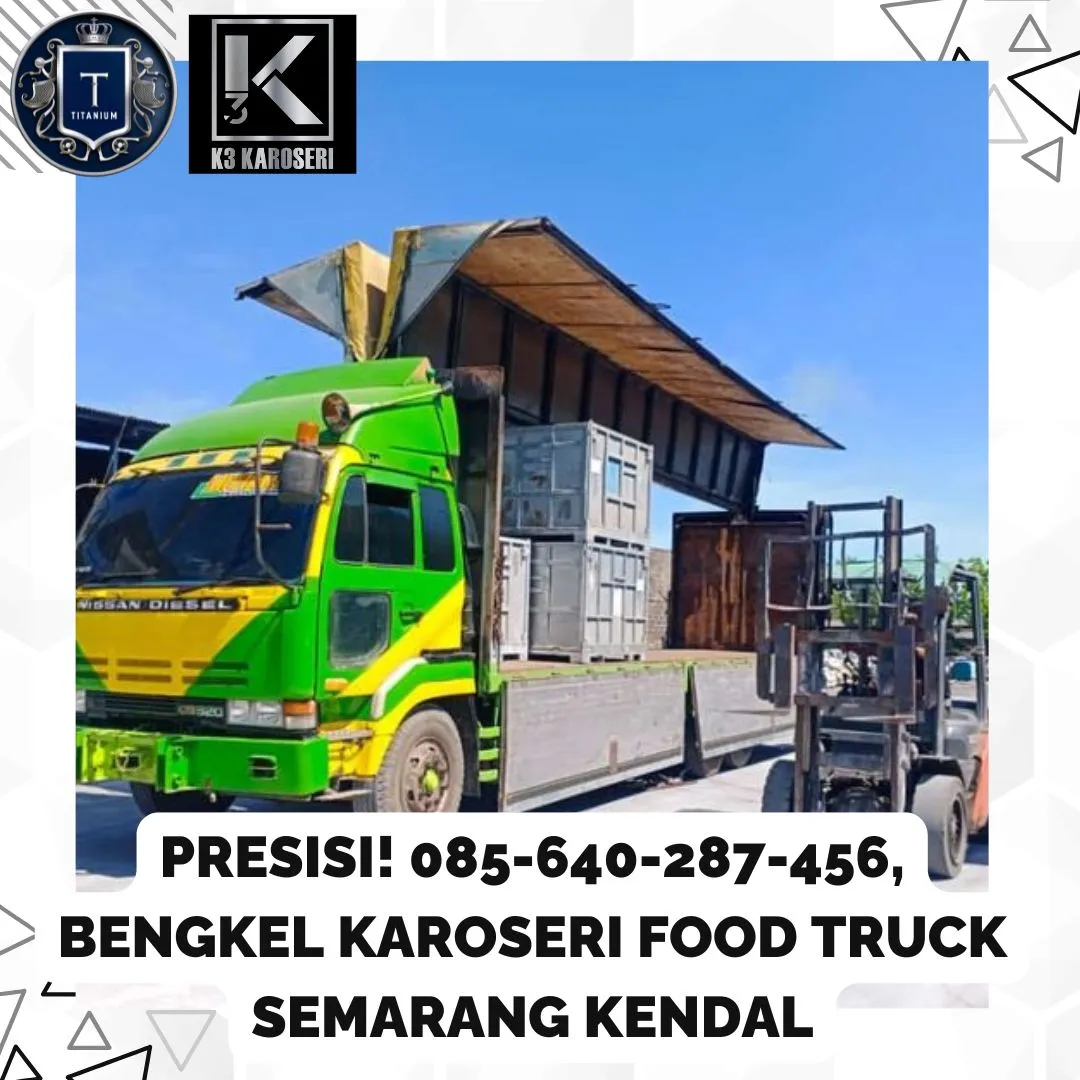 Presisi, Bengkel Karoseri Food Truck Semarang Kendal