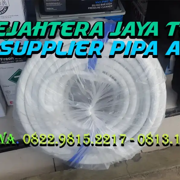 WA. 0822.9815.2217 - 0813.1418.1790 Jual Pipa AC Hoda, Tateyama, Artic Jakarta Selatan Bisa COD Terdekat 24 Jam CV. Sejahtera Jaya Teknik