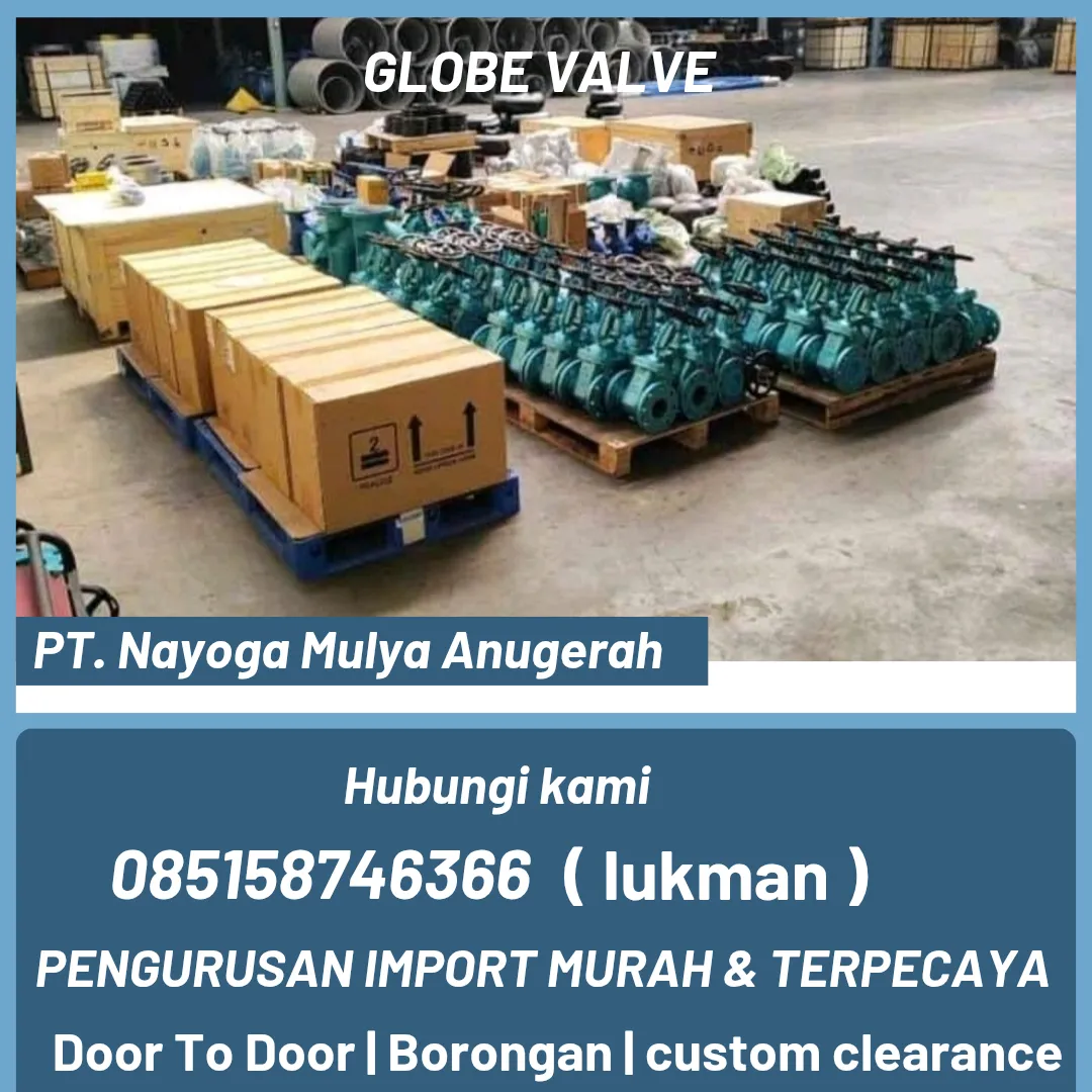 JASA IMPORT DARI MALTA GLOBE VALVE DOOR TO DOOR - INDONESIA