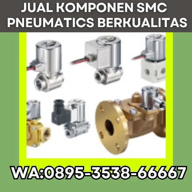 Supplier SMC Pneumatics CV. Sarana Utama Samosir, WA : 0895-3538-66667 sumut