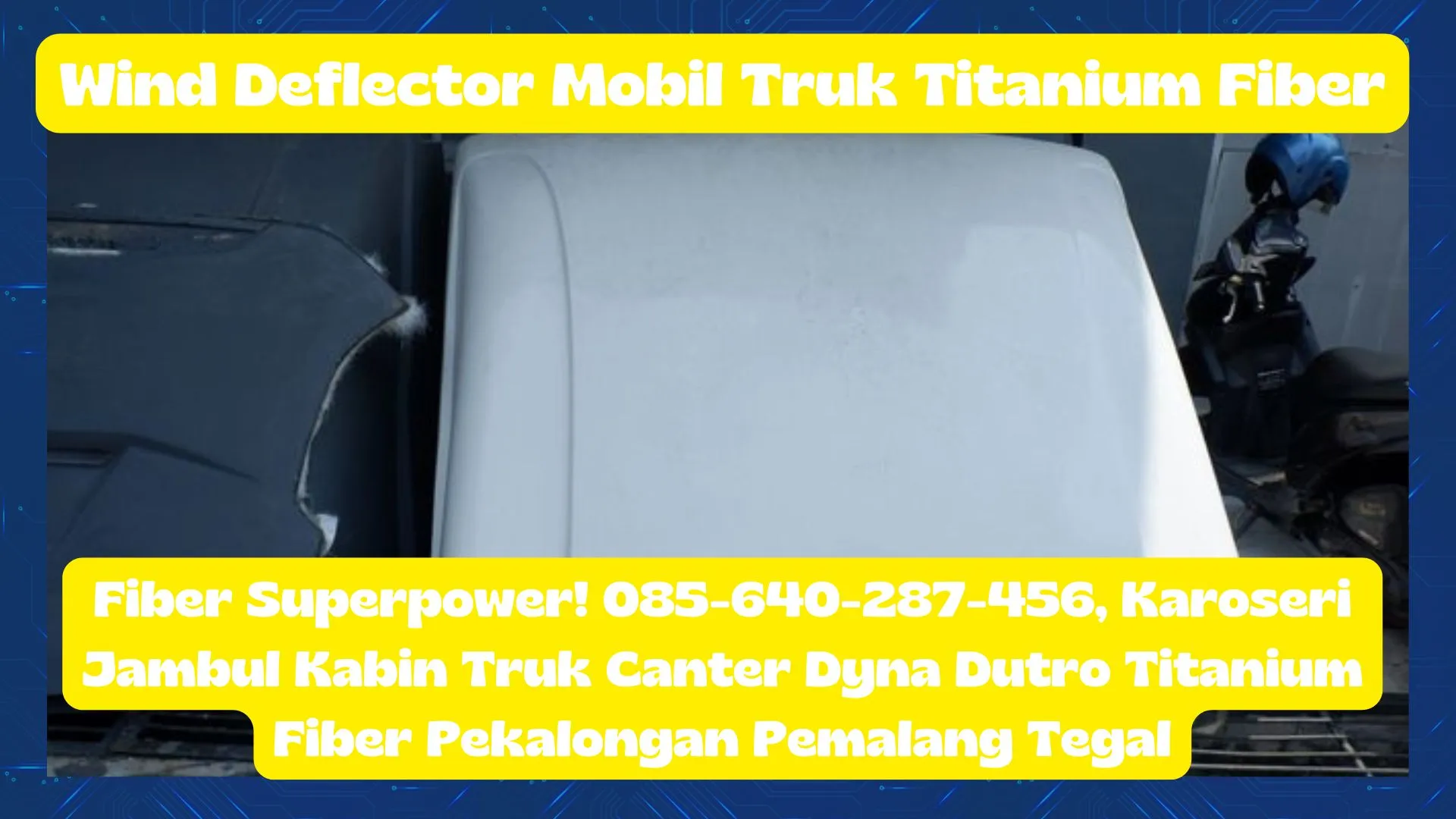 Titanium Superior, Karoseri Wind Deflector Mobil L300 Granmax Carry Titanium Fiber Pekalongan Pemalang Tegal