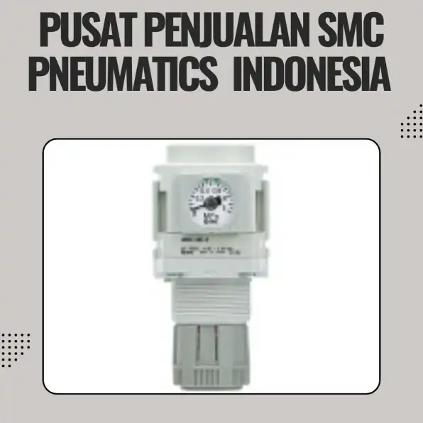 Distributor SMC Pneumatics CV. Sarana Utama Simalungun, WA : 0895-3538-66667 sumut