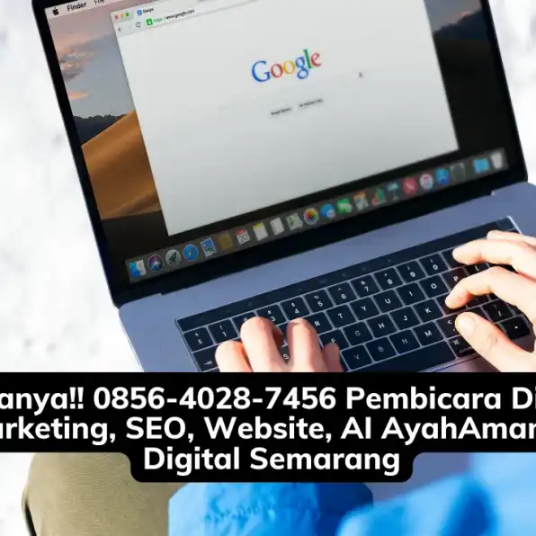 Terkenal!! 0856-4028-7456 Jasa SEO Google Semarang AyahAmanah Digital