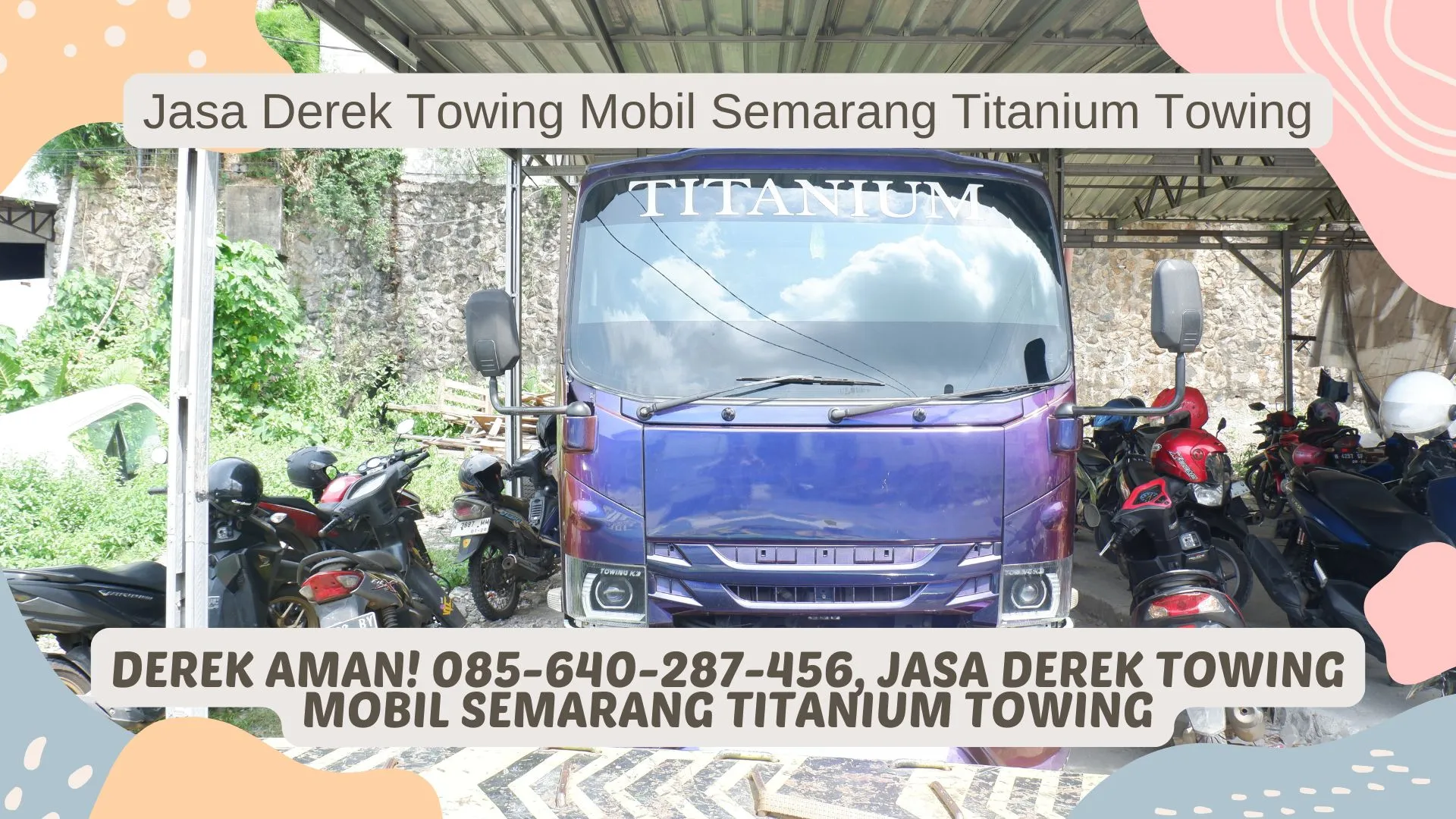 Total Towing! 085-640-287-456, Jasa Derek Towing Mobil Semarang Titanium Towing