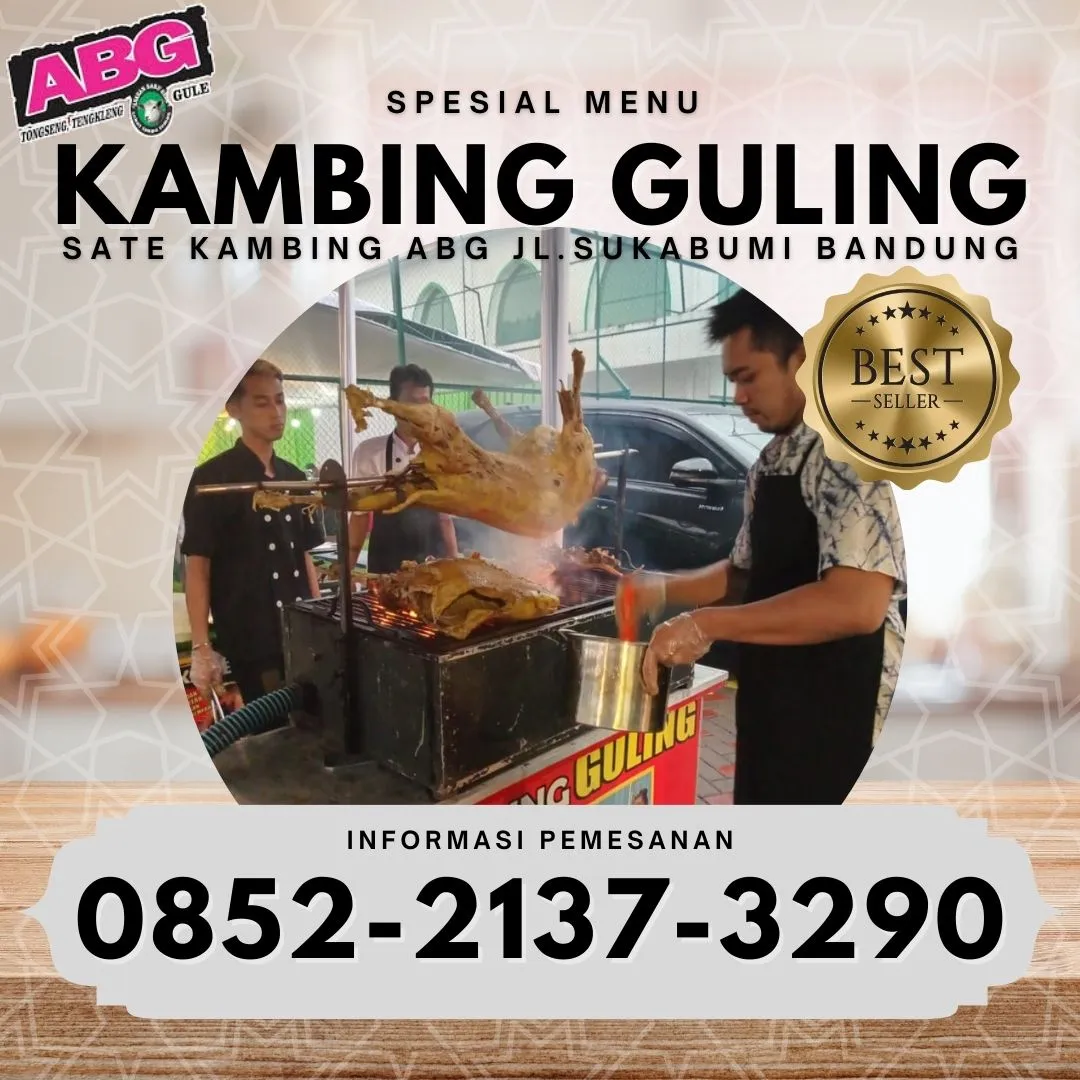 Kambing Guling | Sate ABG | di Kebonjeruk Bandung