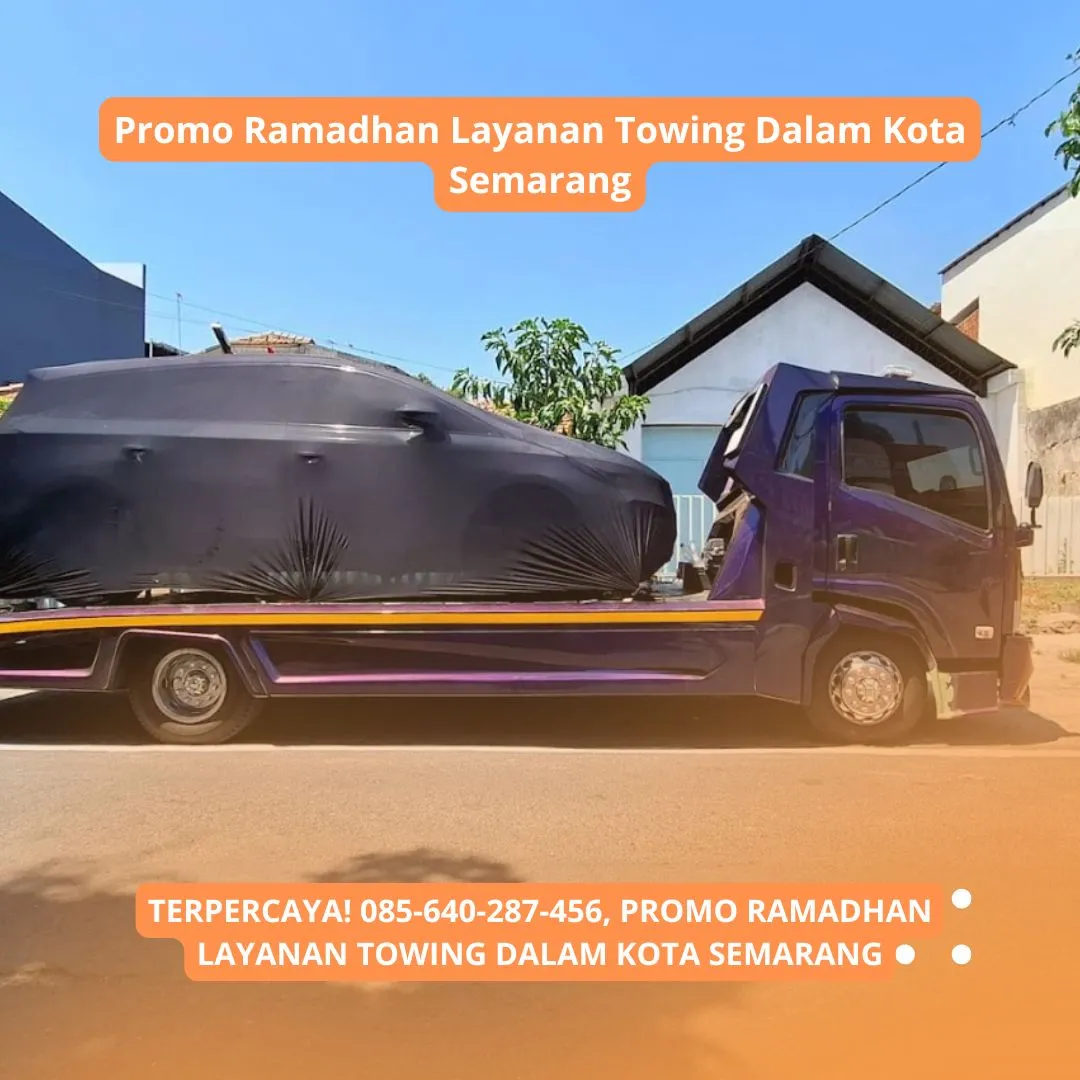 TERPERCAYA, Promo Ramadhan Layanan Towing Dalam Kota Semarang