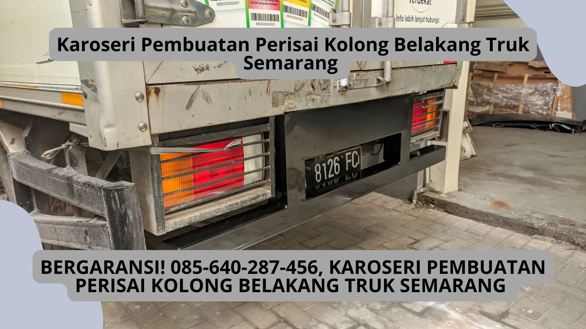Bergaransi, Karoseri Pembuatan Perisai Kolong Belakang Truk Semarang