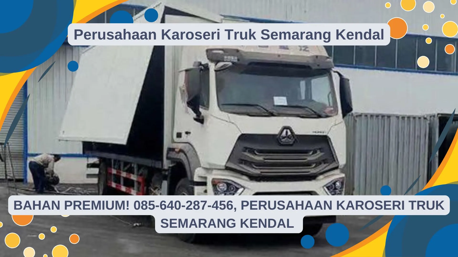 Bahan Premium, Perusahaan Karoseri Truk Semarang Kendal