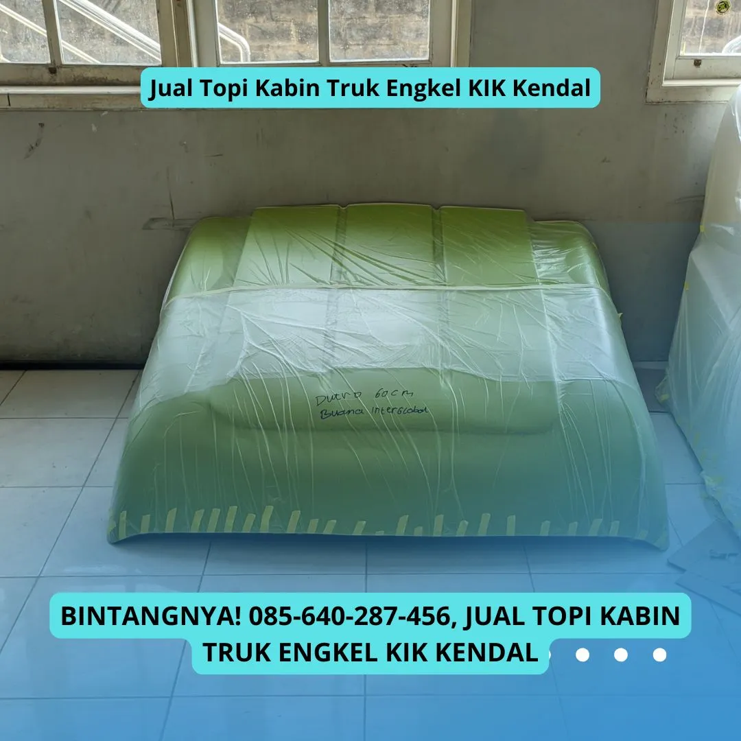 Bintangnya, Seller Topi Kabin Truk Engkel KIK Kendal