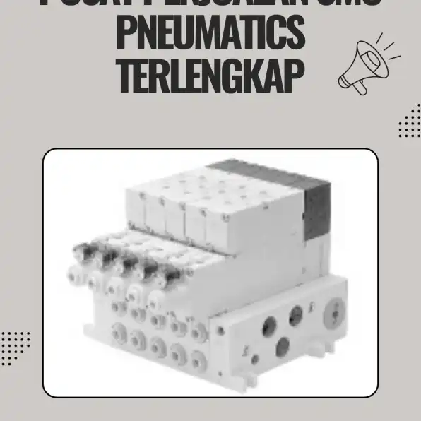 Distributor SMC Pneumatics CV. Sarana Utama Langkat, WA : 0895-3538-66667 sumut