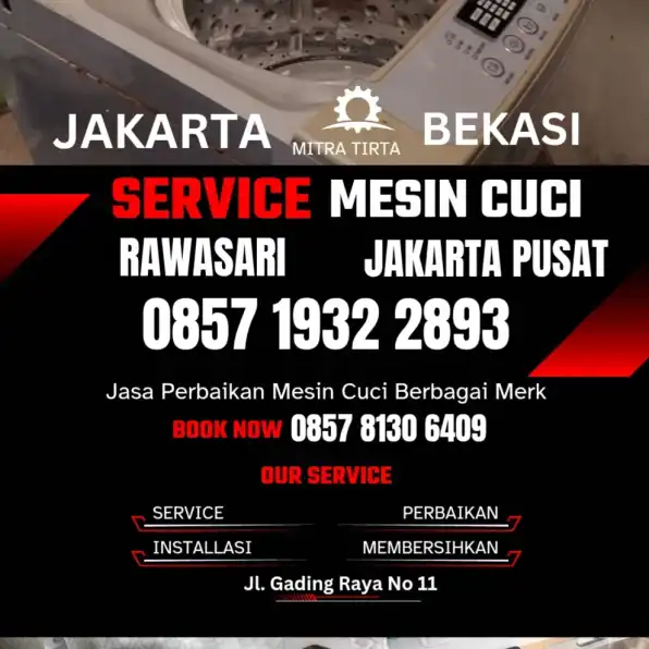 Tukang Service Mesin Cuci Panggilan Rawasari Jakarta Pusat 0857 1932 2893