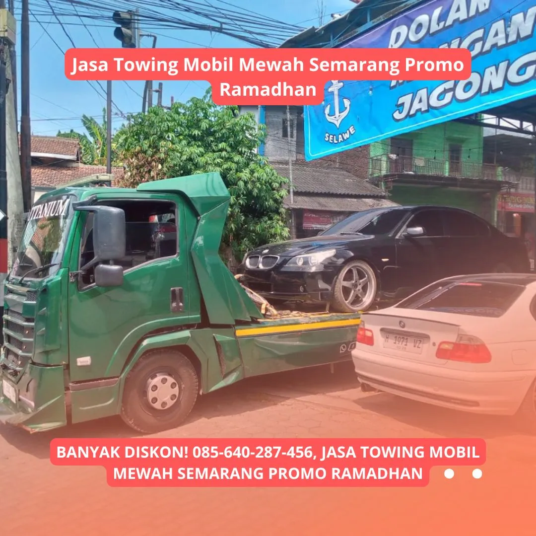 BANYAK DISKON, Jasa Towing Mobil Mewah Semarang Promo Ramadhan