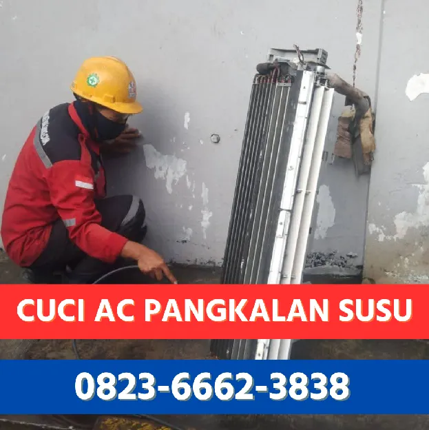 Service Cuci AC Pangkalan Susu 0823. 6662. 3838