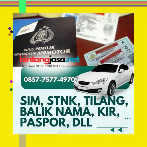 Termurah 0857-7577-4970 Bayar Setelah Jadi Balik Nama Kendaraan Terpercaya Di Jakarta Utara BintangJasa.Net