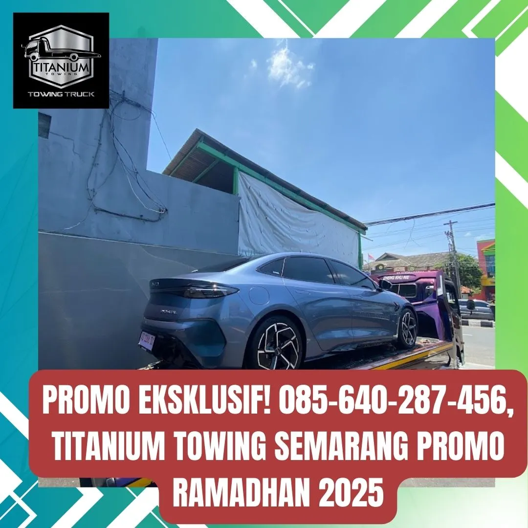 Diskon Fantastis, Diskon Ramadhan Titanium Towing Semarang