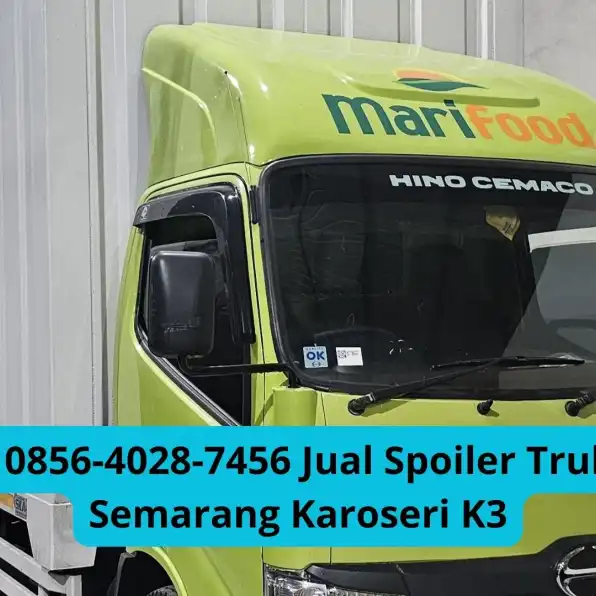 Modern 0856-4028-7456 Jual Spoiler Truk Engkel Semarang Karoseri K3