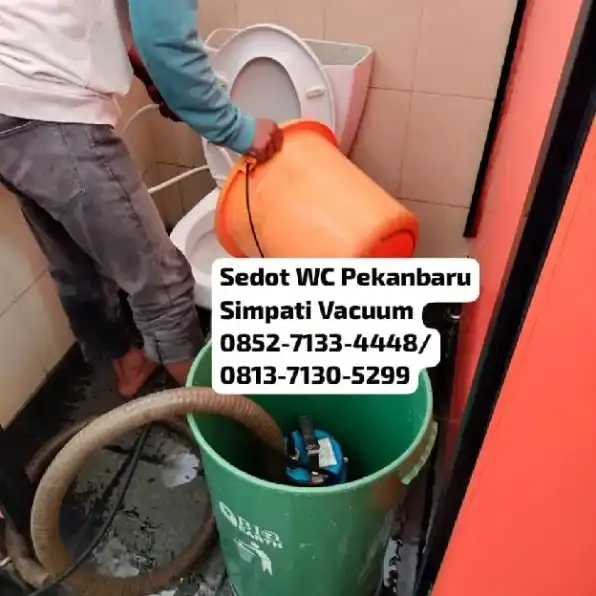 Jasa sedot WC Pekanbaru 0852-7133-4448 Simpati Vakum