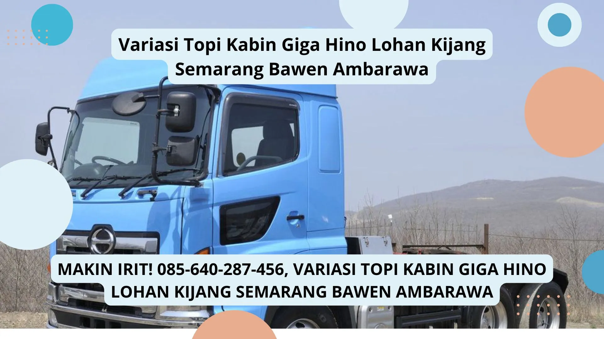 Makin Irit, Variasi Topi Kabin Giga Hino Lohan Kijang Semarang Bawen Ambarawa