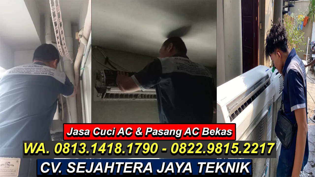 WA. 0822.9815.2217 - 0813.1418.1790 Jasa Service AC, Cuci AC, Bongkar Pasang AC Mustikajaya, Mustikajaya, Bekasi Terdekat – CV. Sejahtera Jaya Teknik