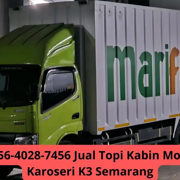 Elegan 0856-4028-7456 Jual Topi Kabin Mobil Pickup Karoseri K3 Semarang