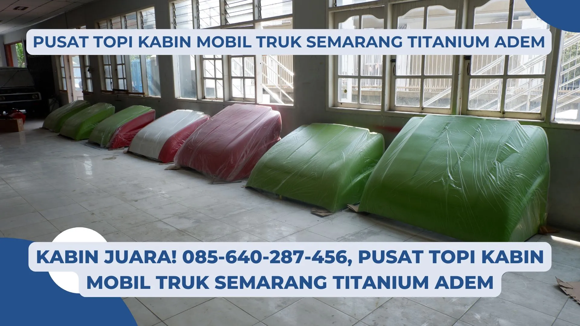 Kabin Juara! 085-640-287-456, Pusat Topi Kabin Mobil Truk Semarang Titanium Adem