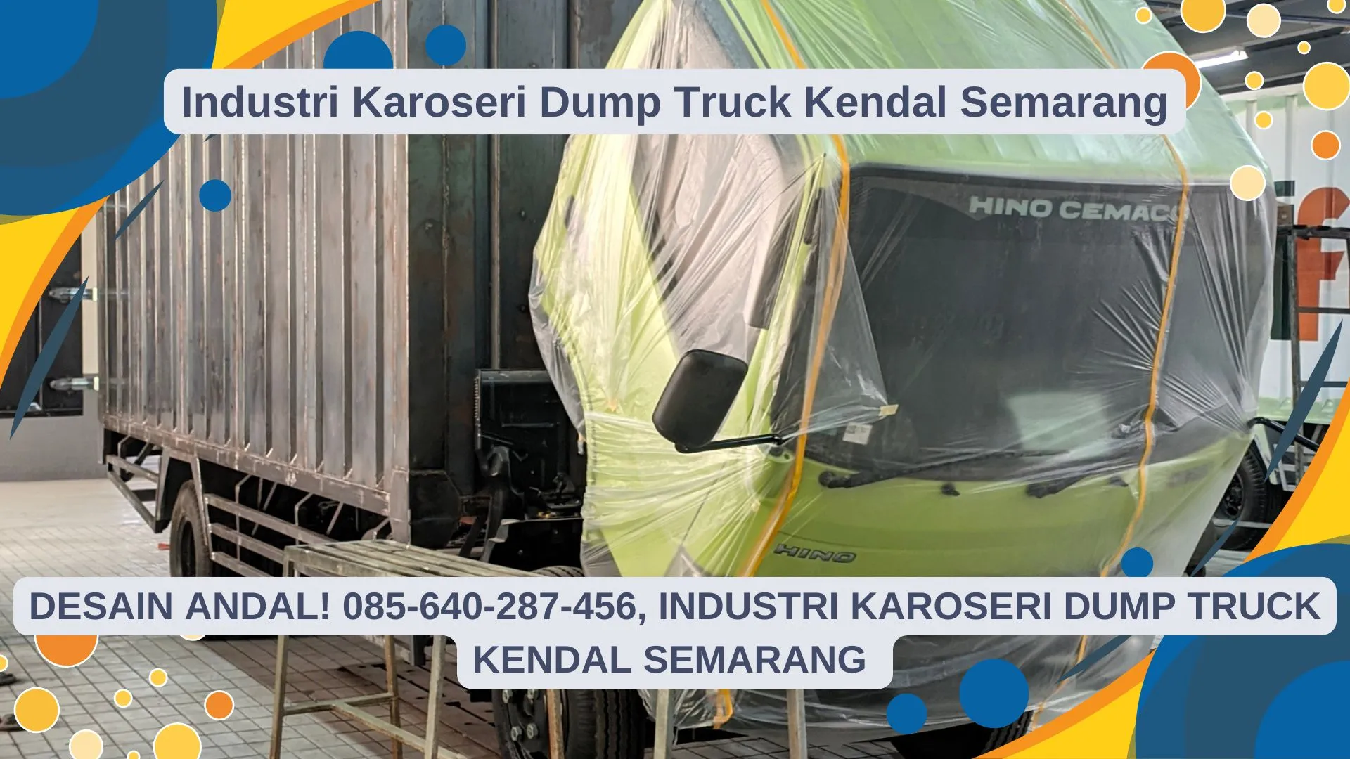 Desain Andal, Industri Karoseri Dump Truck Kendal Semarang