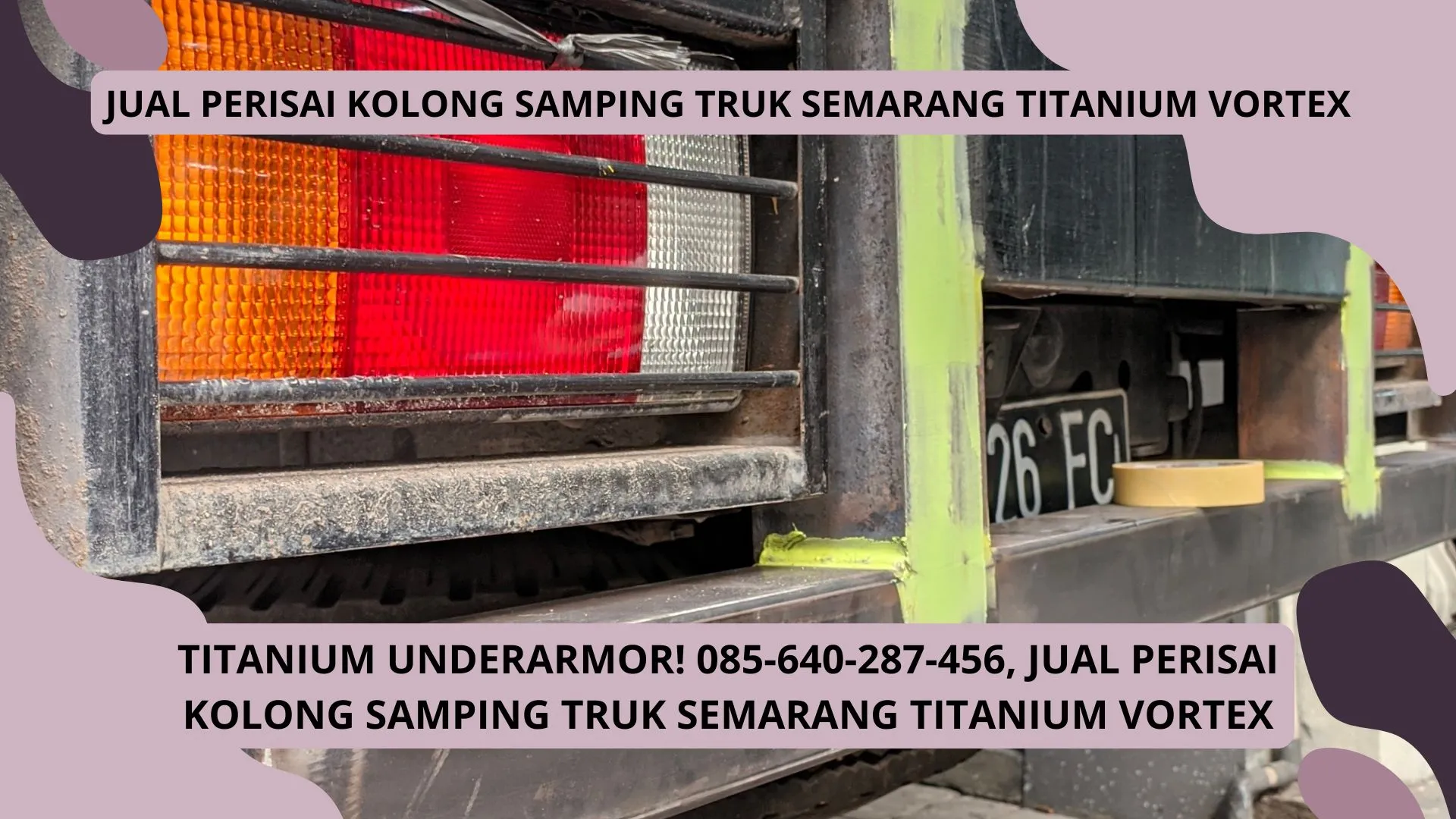 Titanium UnderArmor! Jual Perisai Kolong Samping Truk Semarang Titanium Vortex