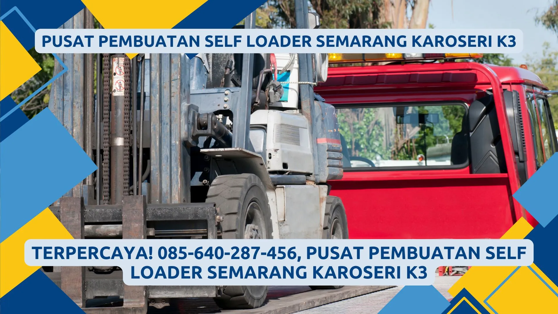 Terpercaya, Pusat Pembuatan Self Loader Semarang Karoseri K3