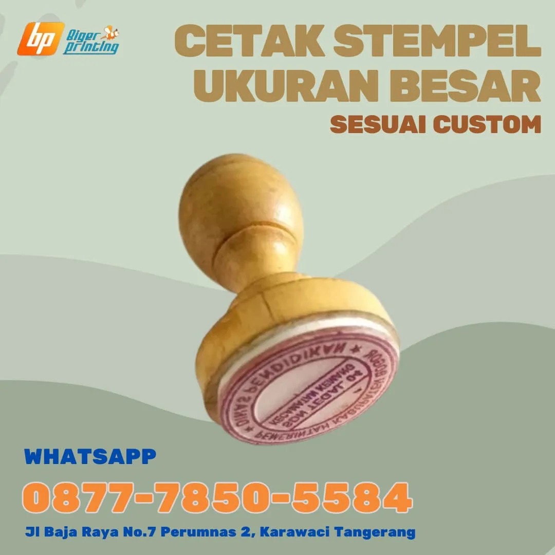 JASA MEMBUAT STEMPEL UKURAN BESAR