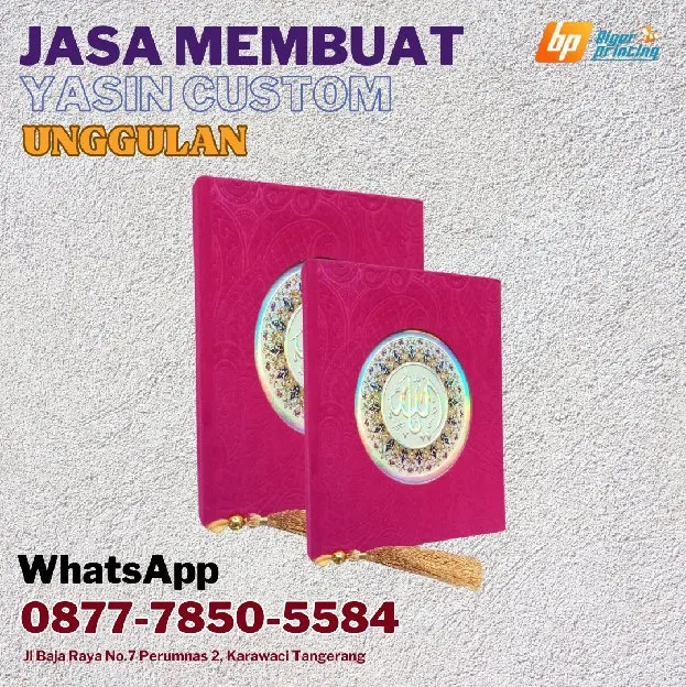 UNGGULAN, Jasa Membuat Yasin Custom, di Tangerang Tangerang