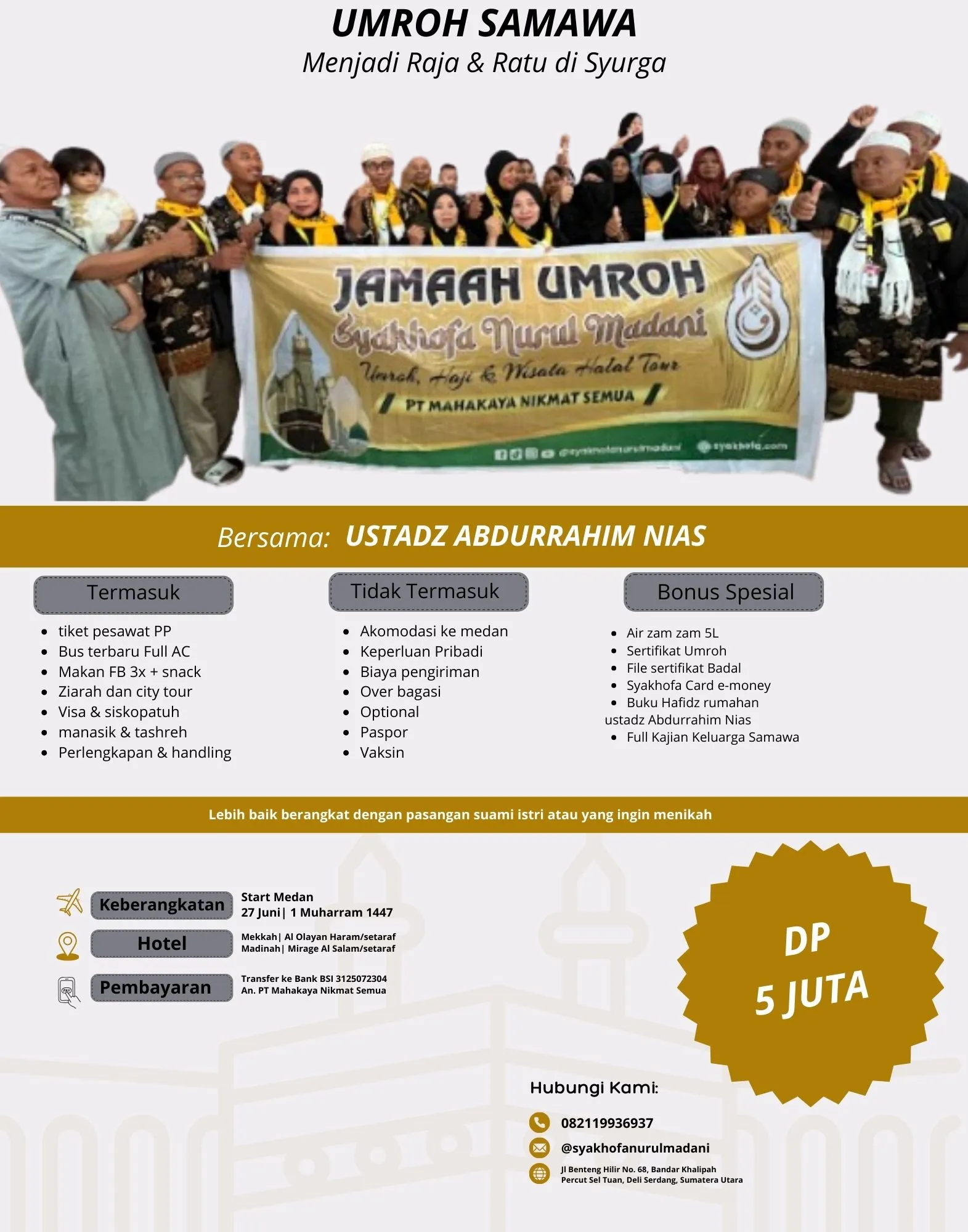 RESMI, 0821-1993-6937 Jual Travel Umroh 14 Hari Gresik Batam Medan SYAKHOFA NURUL MADANI