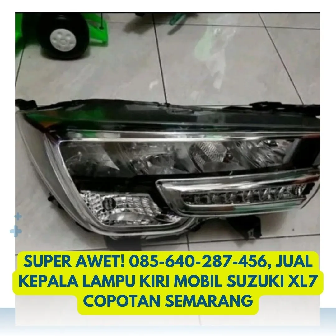 Bergaransi Resmi, Jual Kepala Lampu Kiri Mobil Suzuki XL7 Copotan Semarang