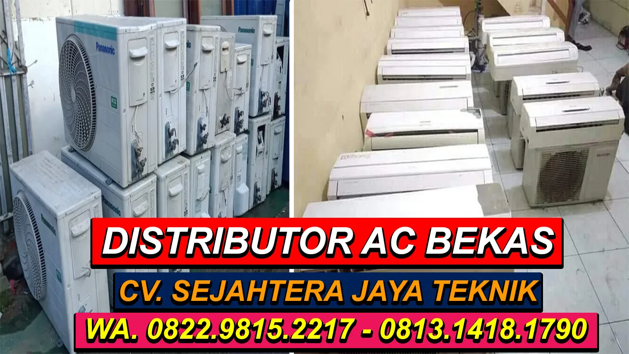 WA. 0822.9815.2217 - 0813.1418.1790 Jual AC Bekas Daikin, Panasonic, Gree Bogor Terdekat 24 Jam CV. Sejahtera Jaya Teknik
