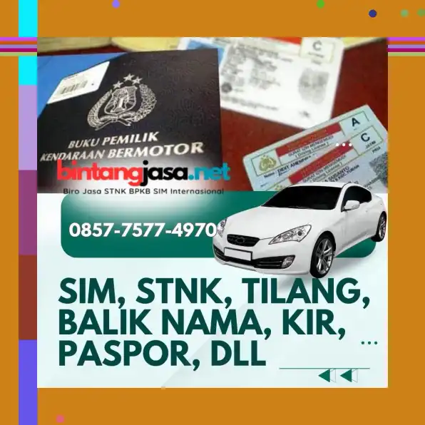 Termurah 0857-7577-4970 Bayar Setelah Jadi Balik Nama Kendaraan Terpercaya Di Jakarta Selatan BintangJasa.Net