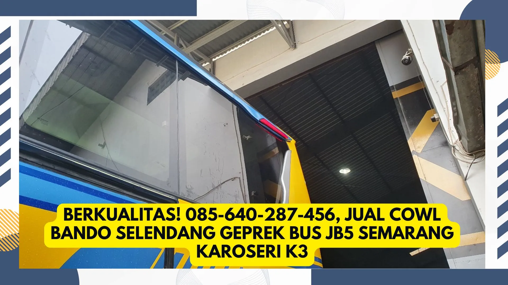 Terbatas! , Jual Cowl Bando Selendang Geprek Bus JB5 Semarang Karoseri K3