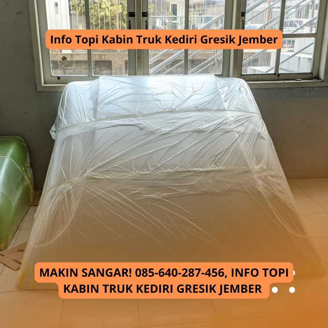 Bahan Kuat, Info Topi Kabin Truk Kediri Gresik Jember