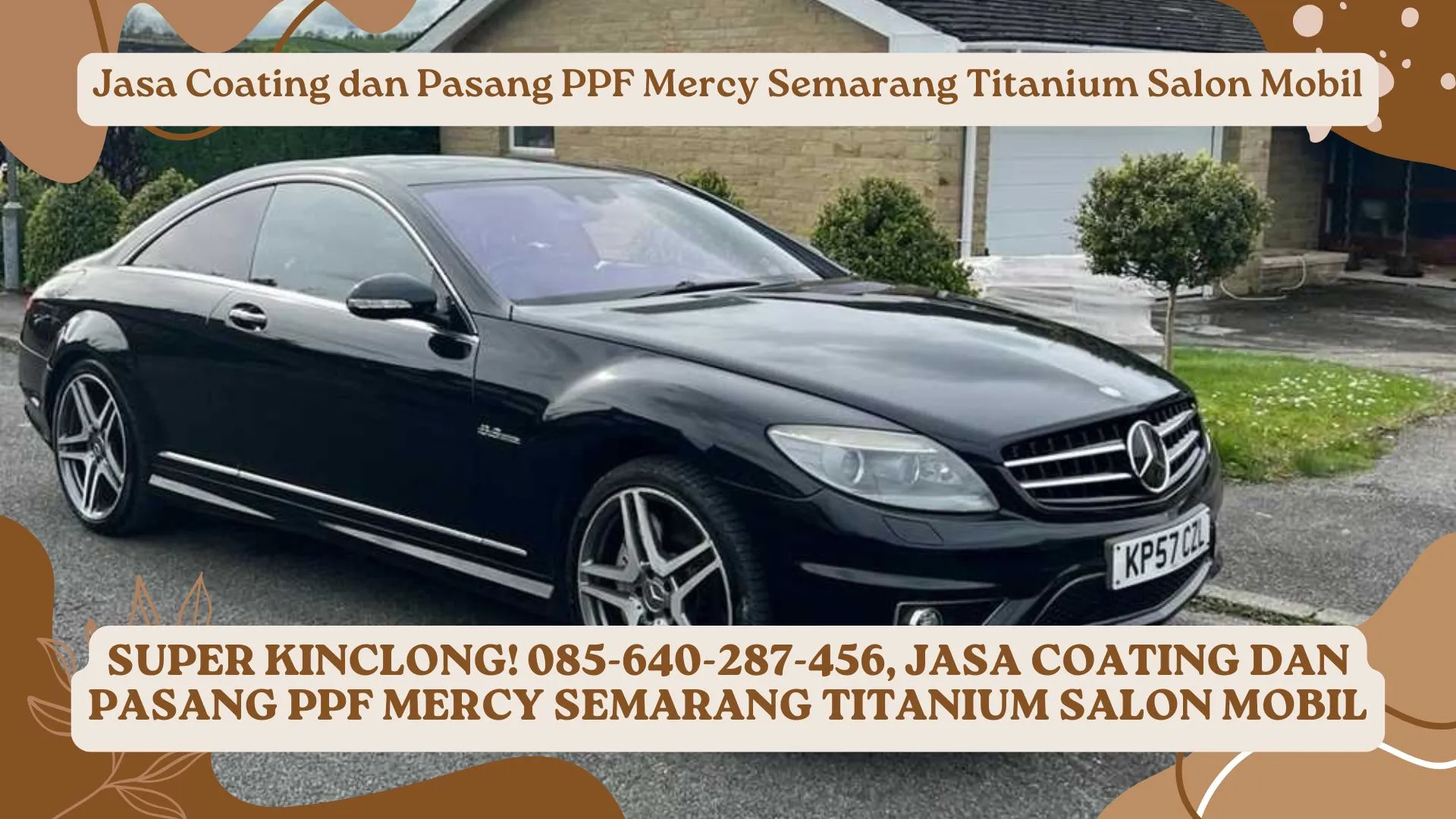 Super Kinclong! Jasa Coating dan Pasang PPF Mercy Semarang Titanium Salon Mobil