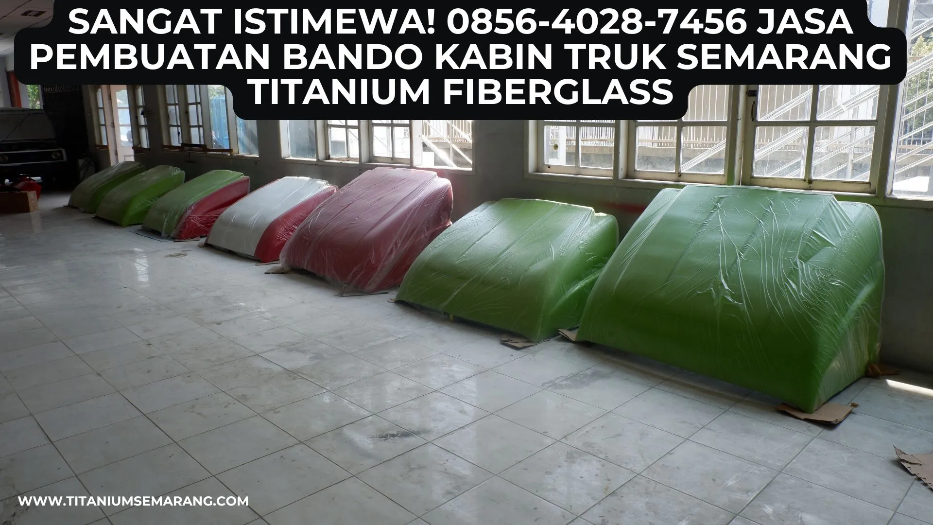 Sangat Istimewa! 0856-4028-7456 Jasa Pembuatan Bando Kabin Truk Semarang Titanium Fiberglass