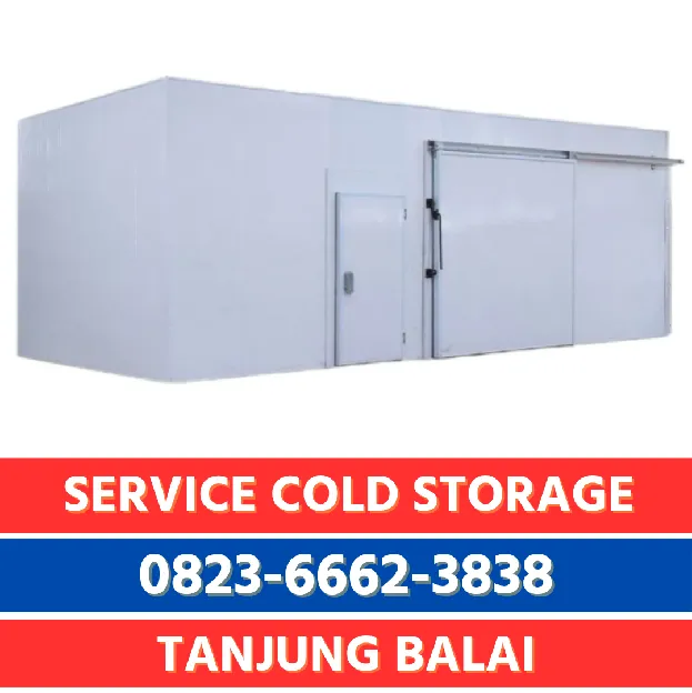 Jasa Service & Maintenance Cold Storage Tanjung Balai 0823,6662,3838